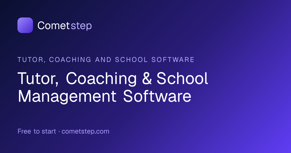 Tutor, Coaching & School Management Software | Cometstep